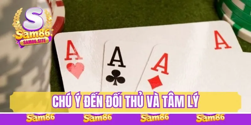 Chú ý đến đối thủ và tâm lý của thành viên