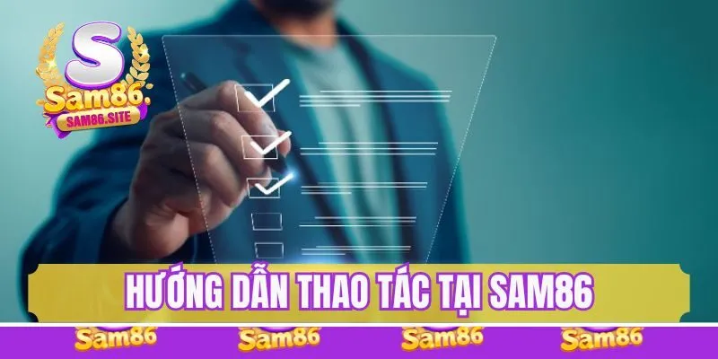 Hướng dẫn các thao tác tham gia cơ bản tại Sam86