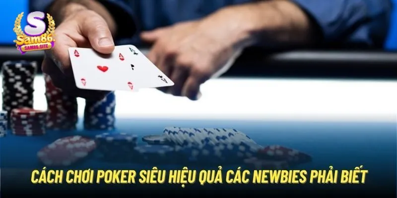 Luật chơi Poker cơ bản nhất