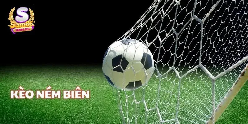 Cách chơi kèo ném biên trong từng hình thức
